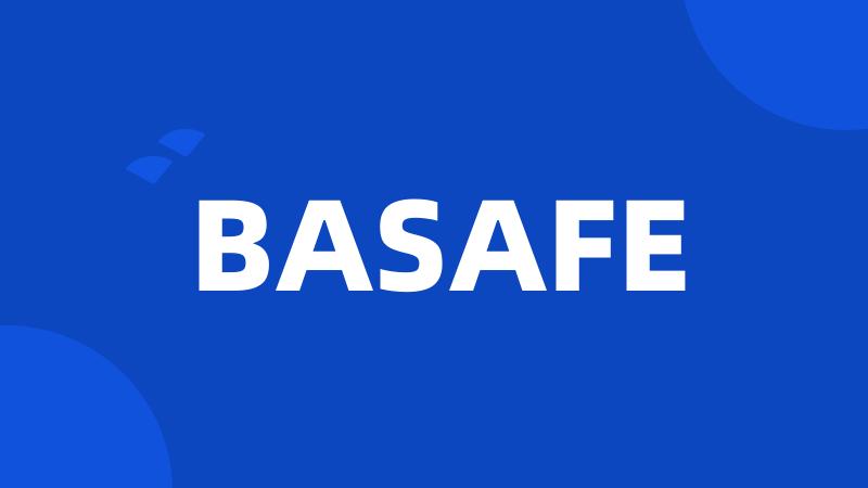 BASAFE