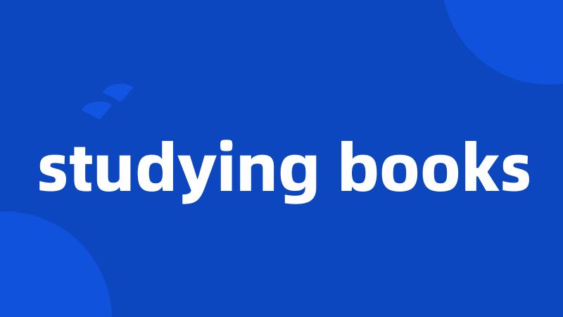 studying books