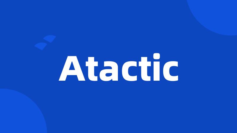 Atactic