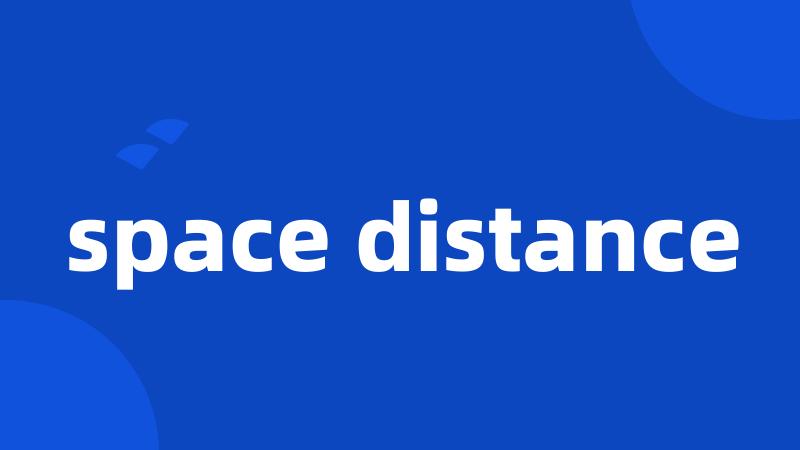 space distance