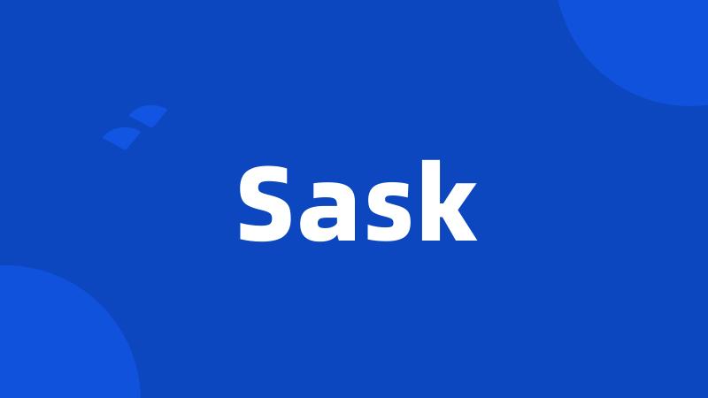 Sask