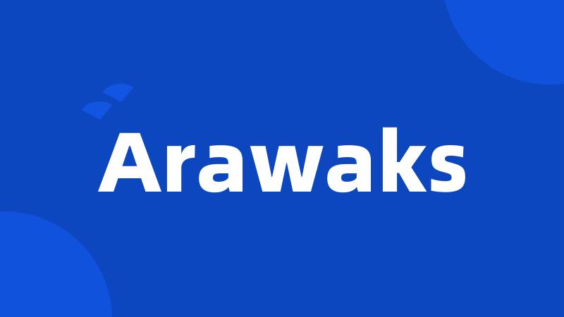 Arawaks