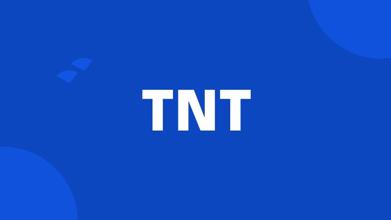 TNT