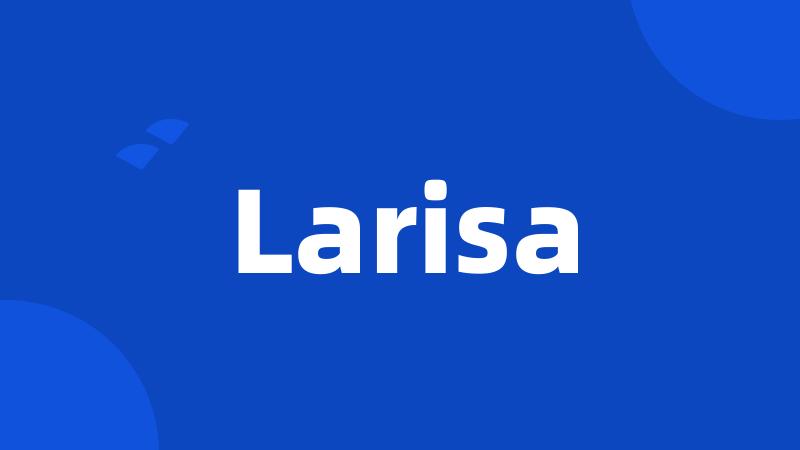 Larisa