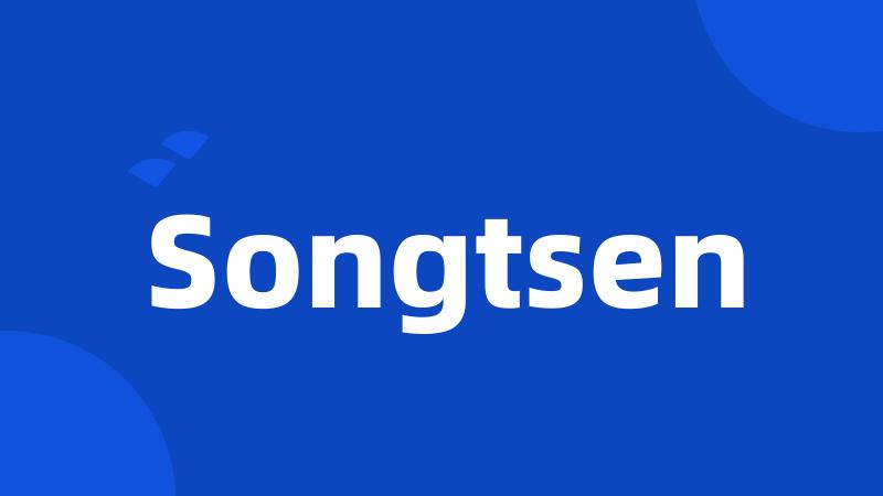 Songtsen