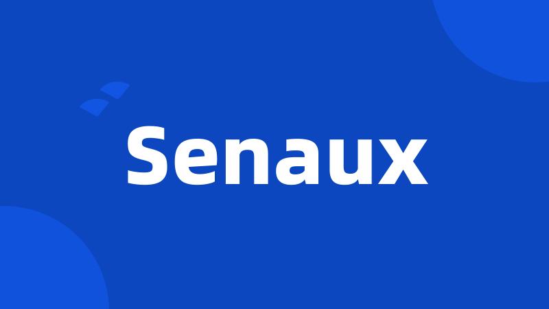 Senaux