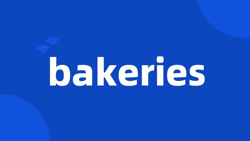 bakeries