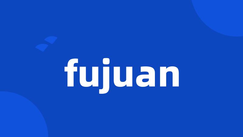 fujuan