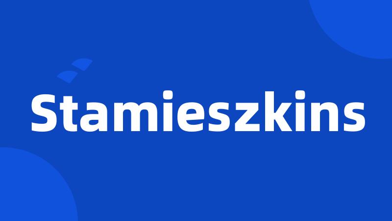 Stamieszkins