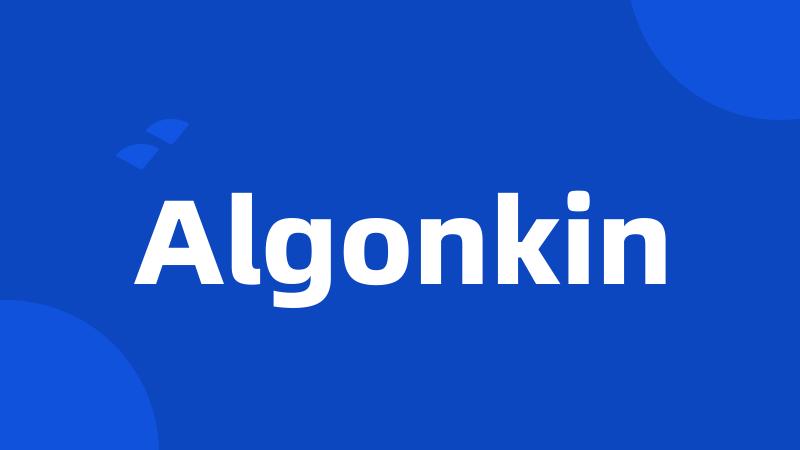 Algonkin