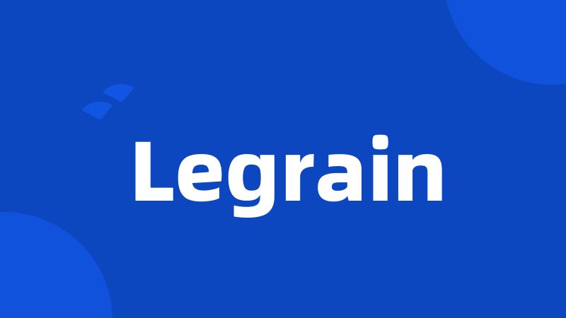 Legrain