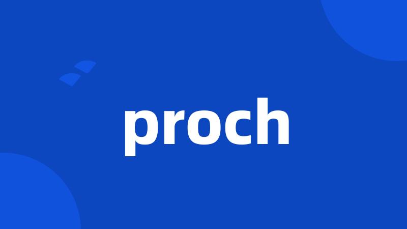 proch