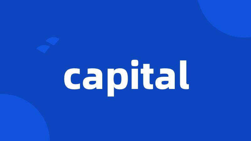 capital