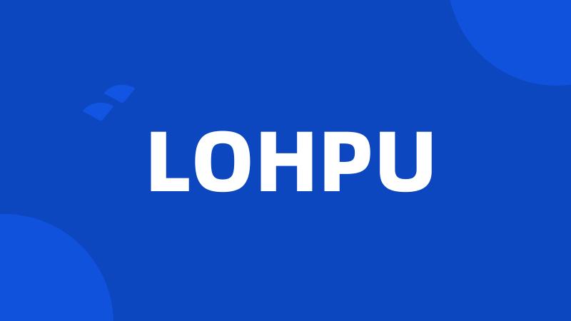 LOHPU