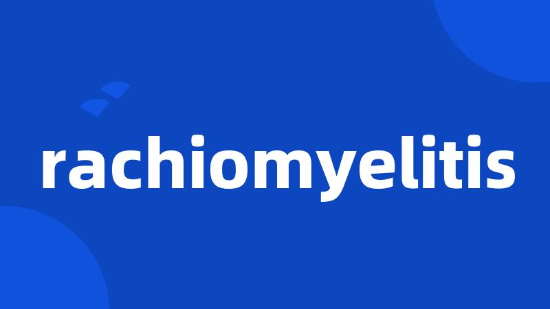 rachiomyelitis