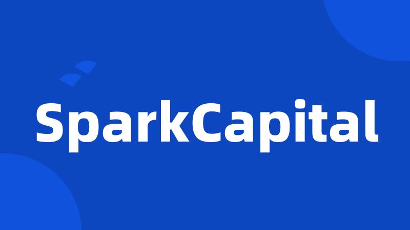 SparkCapital