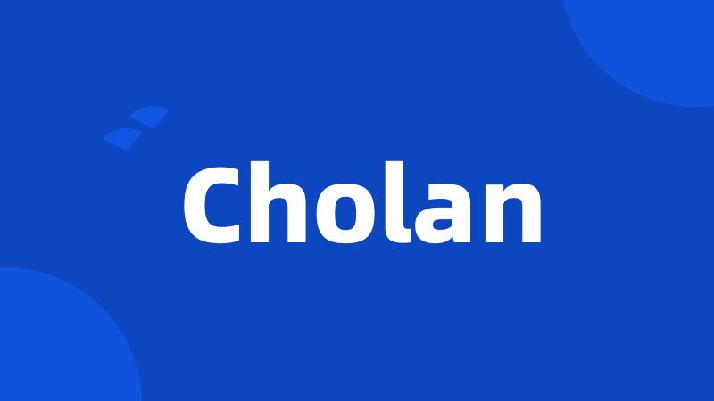 Cholan