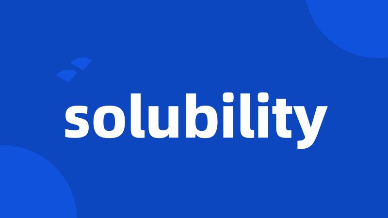 solubility