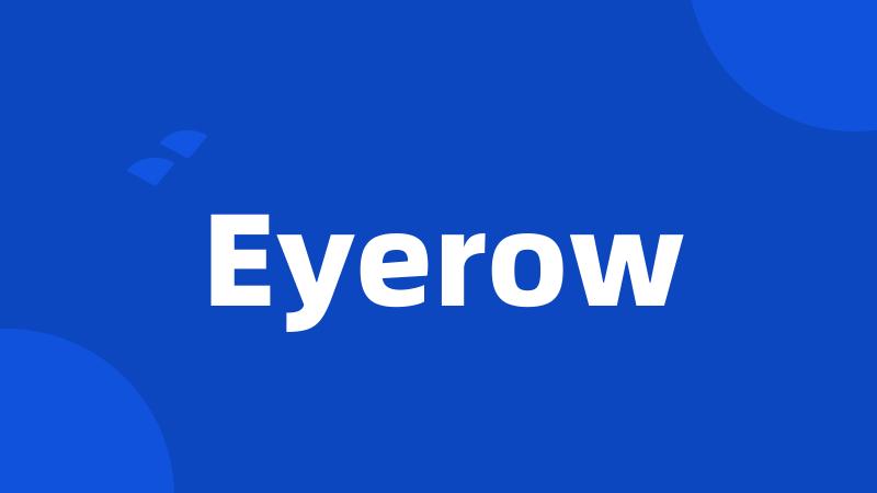 Eyerow