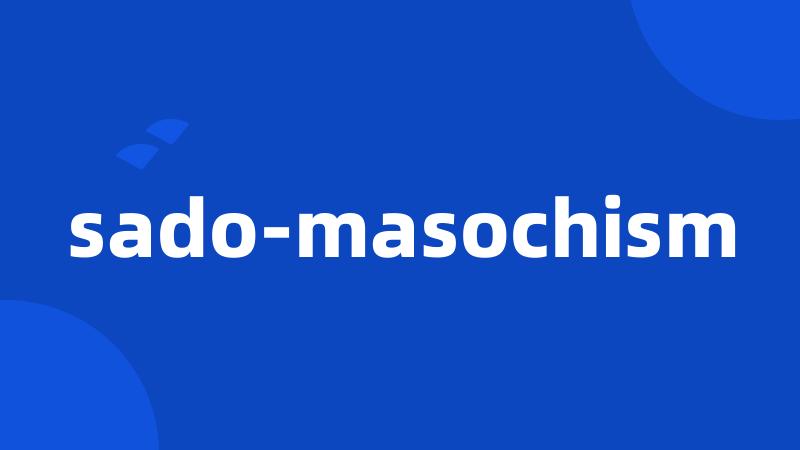 sado-masochism