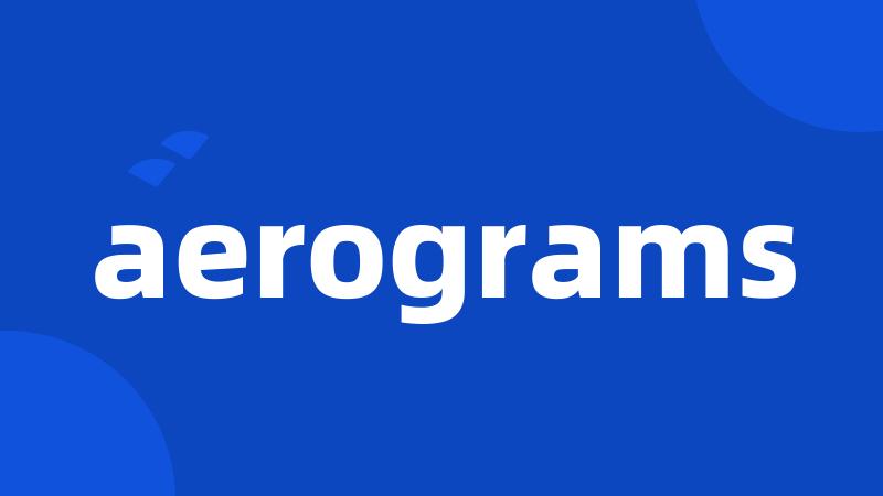 aerograms