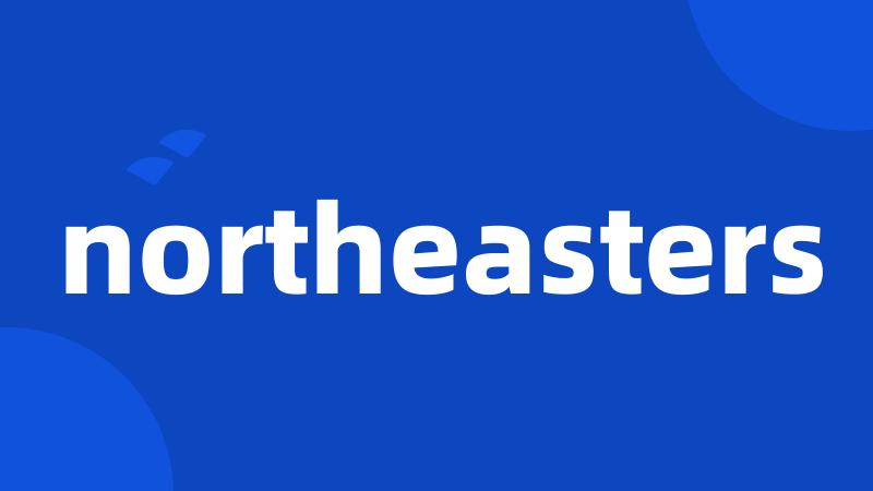 northeasters