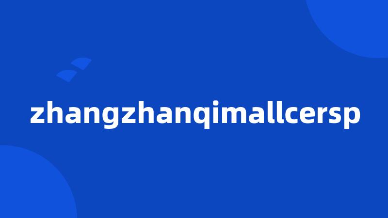 zhangzhanqimallcersp