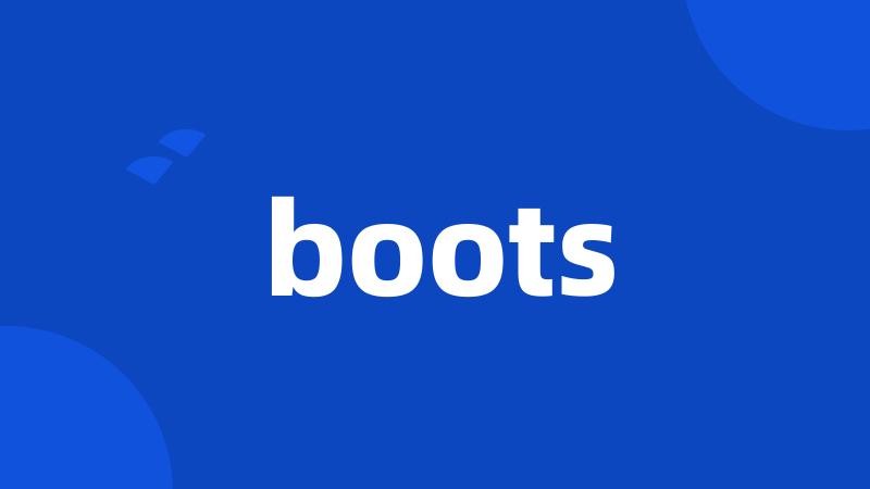 boots