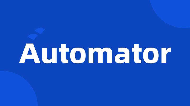 Automator