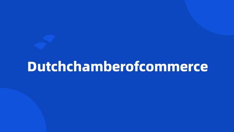 Dutchchamberofcommerce