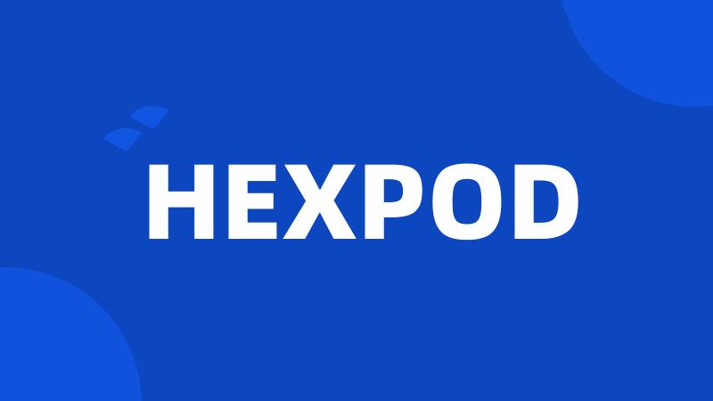 HEXPOD