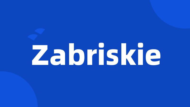 Zabriskie