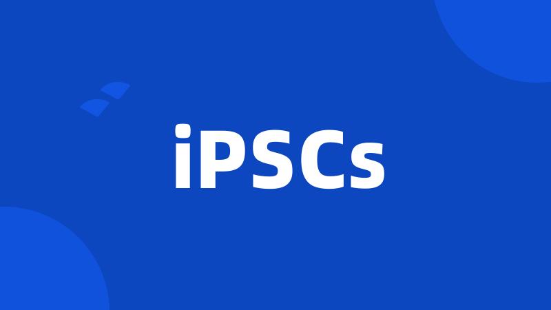 iPSCs