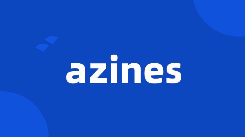 azines