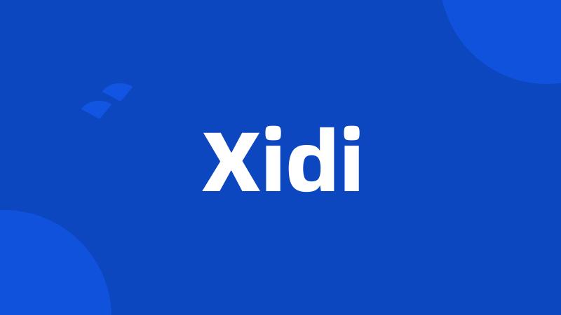 Xidi