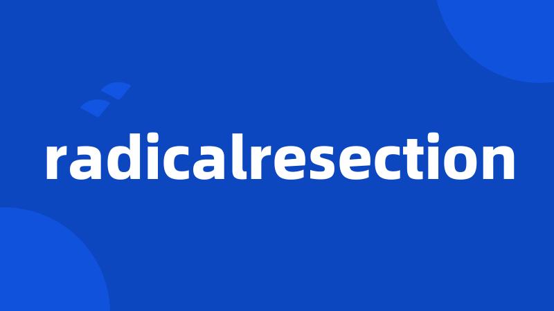 radicalresection