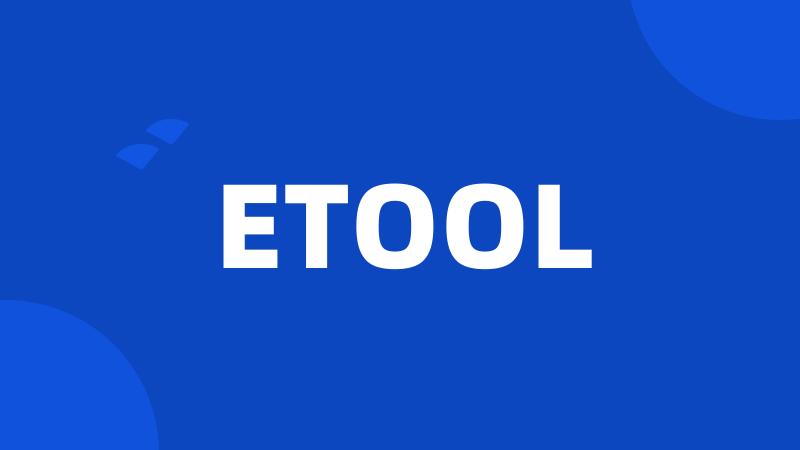 ETOOL