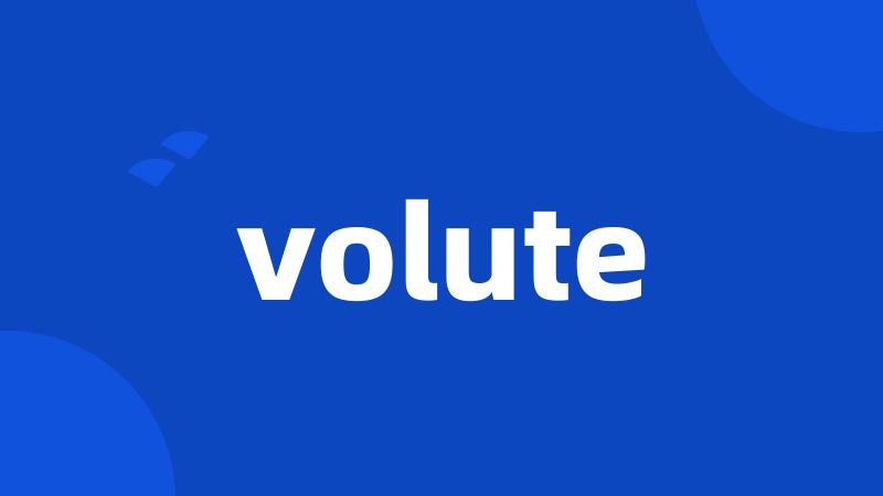 volute