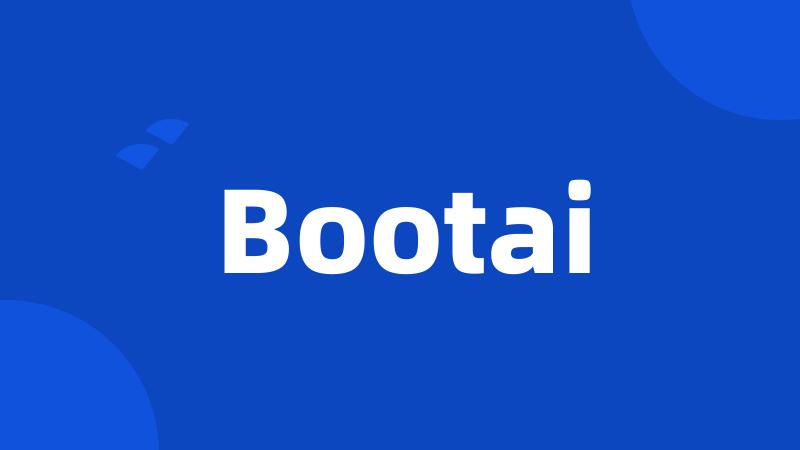 Bootai