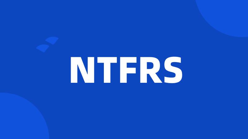 NTFRS