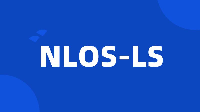 NLOS-LS