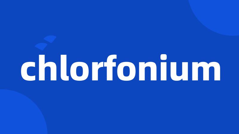 chlorfonium