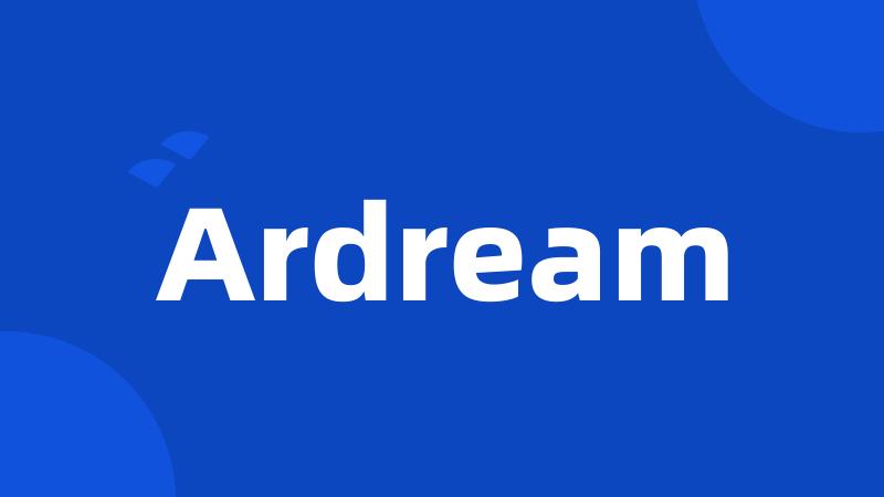 Ardream