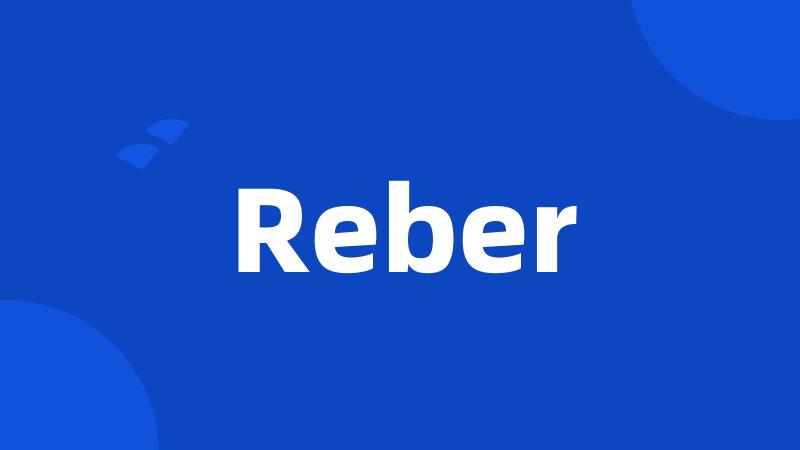 Reber