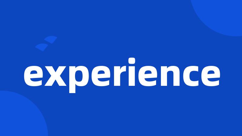 experience