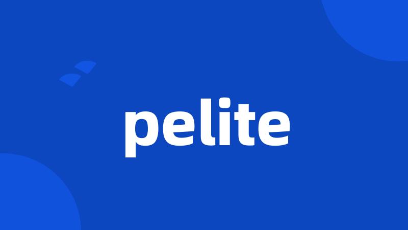 pelite