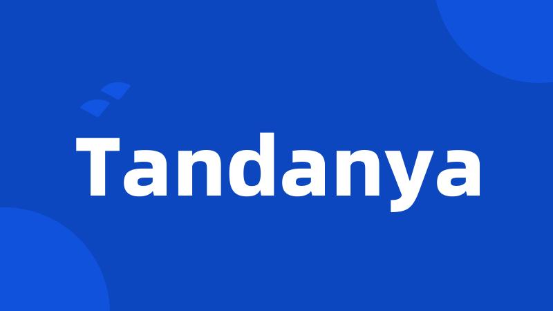 Tandanya