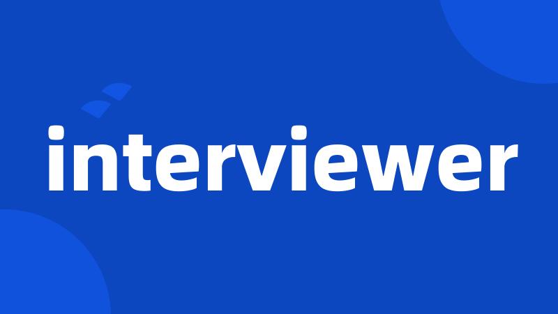 interviewer