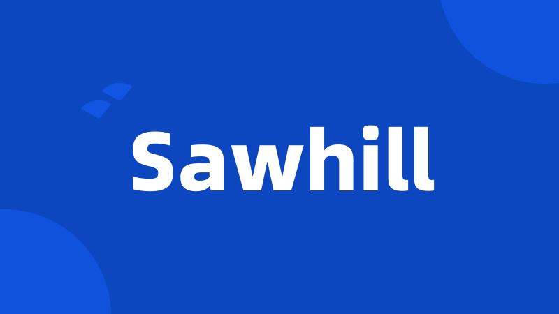 Sawhill