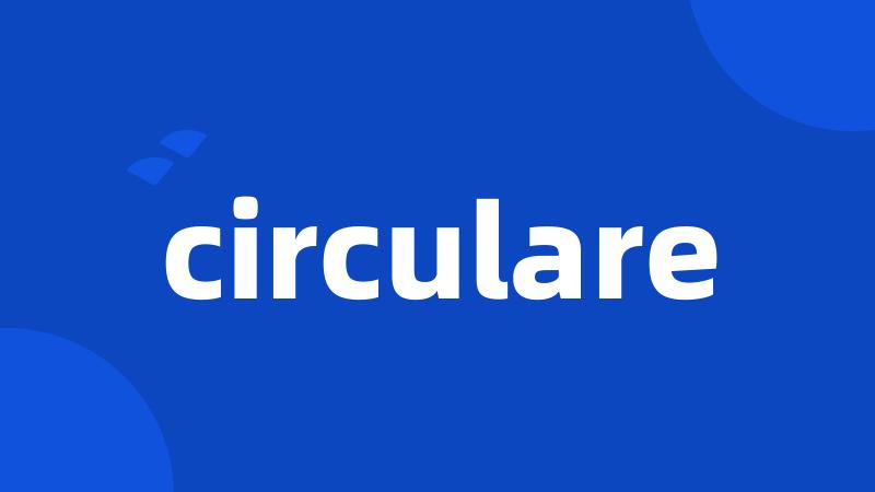 circulare